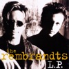 The Rembrandts: L.P.