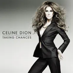 Taking Chances - Single - Céline Dion