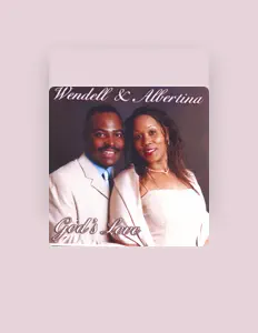 Listen to Wendell & Albertina, watch music videos, read bio, see tour dates & more!