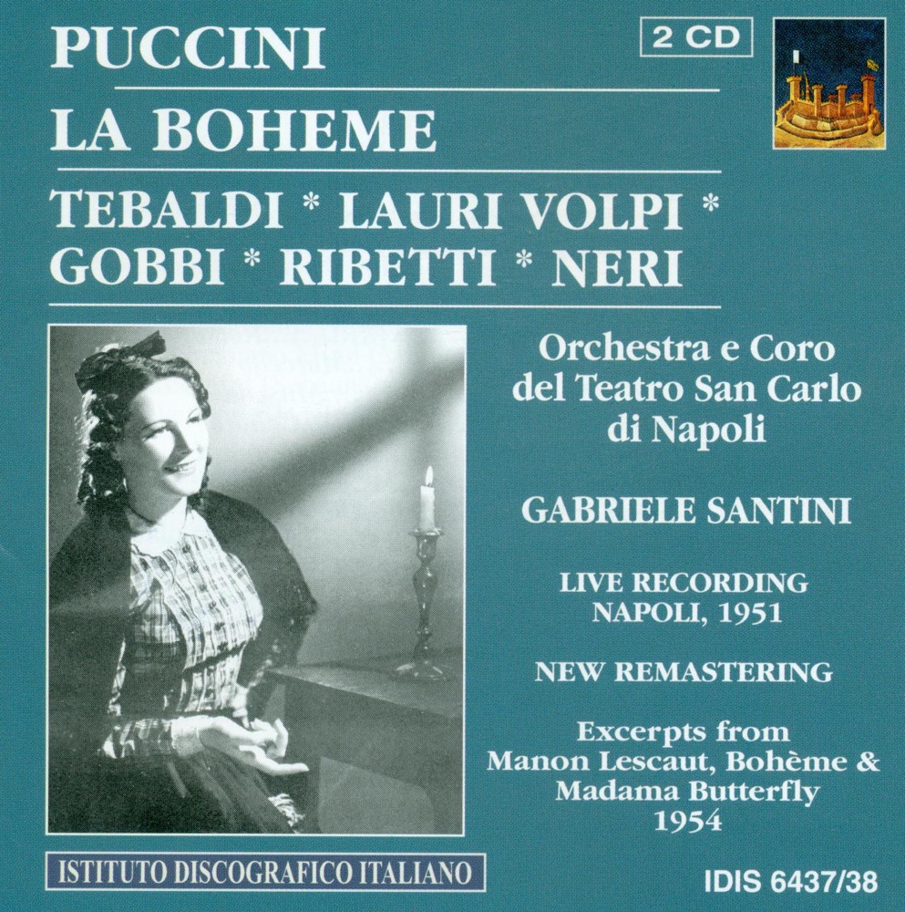 Обложка альбома «Puccini, G.: Boheme (La) [Opera] (1954)» — Elda Ribetti, Giacomo Lauri-Volpi, Giulio Neri, San Carlo Theatre Chorus, Gabriele Santini, Saturno Meletti, San Carlo Theatre Orchestra, Carlo Badioli, Renata Tebaldi, Silvio Santarelli, Gianni Avolanti, Tito Gobbi, Giuseppe di Stefano, RAI Symphony Orchestra Rome & Alberto Paoletti