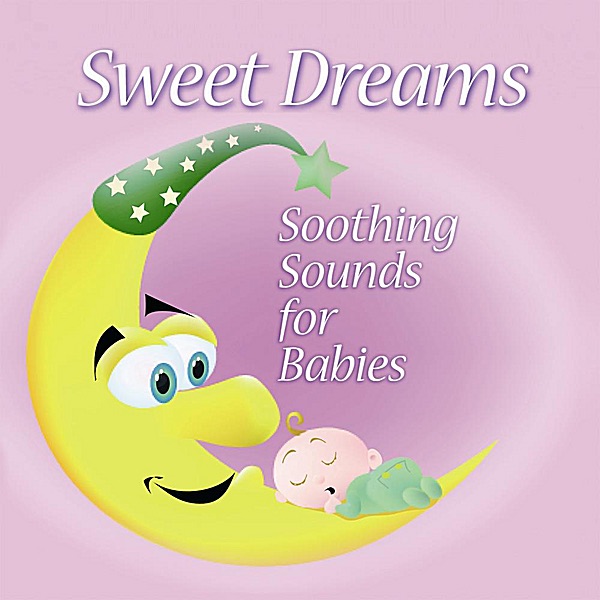 Sweet Dreams: Soothing Sounds for Babies