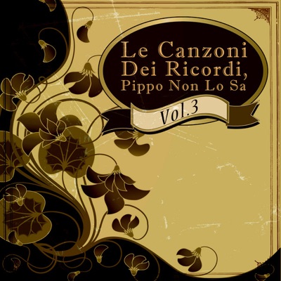 Le Ganzoni Dei Ricordi, Pippo Non Lo Sa, Vol. 3
