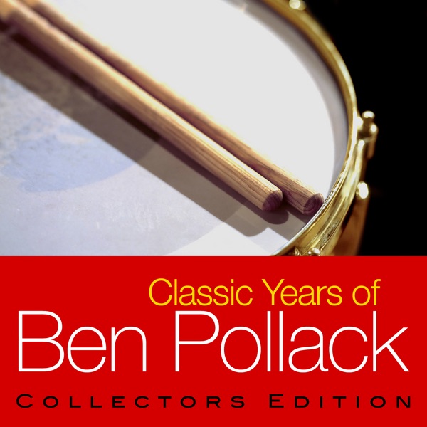 Classic Years of Ben Pollack