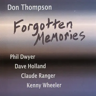 Forgotten Memories - Don Thompson
