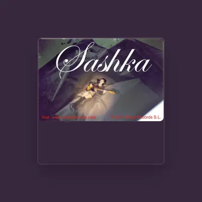 Listen to Sashka, watch music videos, read bio, see tour dates & more!