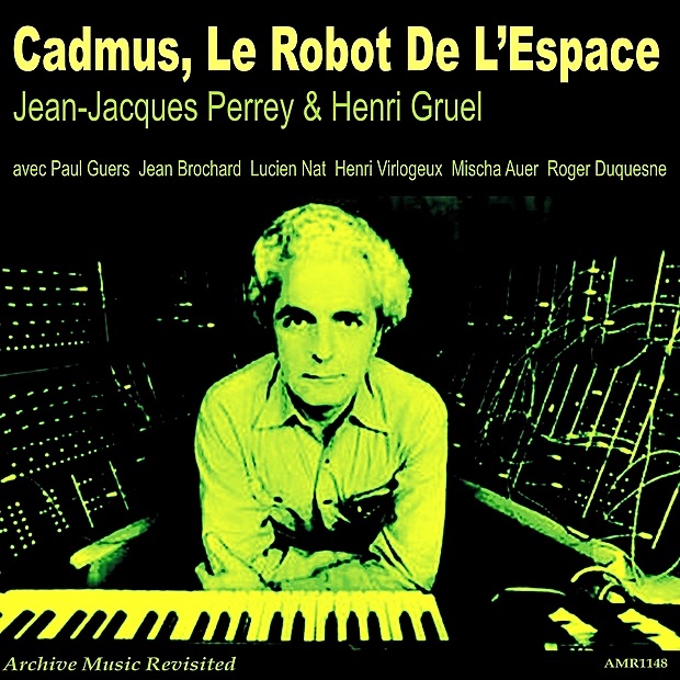 Обложка альбома «Cadmus, Le Robot de l'Espace» — Jean-Jacques Perrey & Henri Gruel