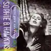Sophie B. Hawkins - California Here I Come