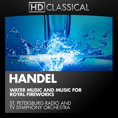 Handel: Water Music & Music for Royal Fireworks
