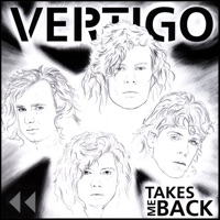 Takes Me Back - Vertigo