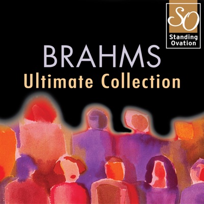 Brahms: Ultimate Collection (Standing Ovation Series)