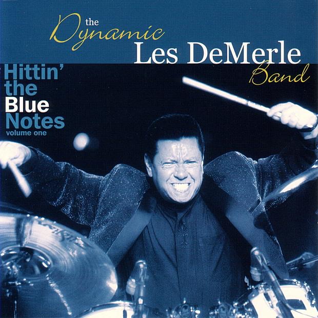 Обложка альбома «Hittin' The Blue Notes, Vol. 1» — The Dynamic Les DeMerle Band