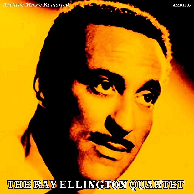 Обложка альбома «The Ray Ellington Quartet with Ray Nance - EP» — The Ray Ellington Quartet & Ray Nance