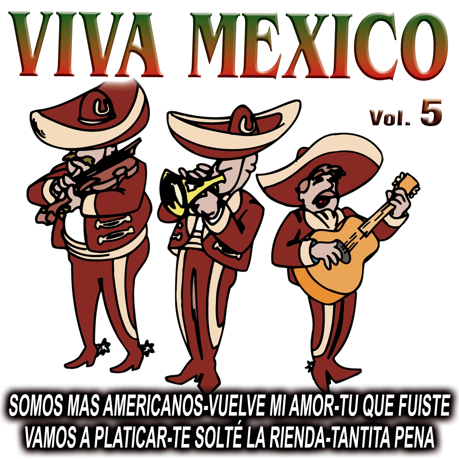 Viva Mexico Vol.5