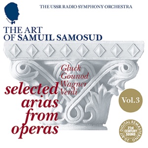 The Art of Samuil Samosud - Selected Arias from Operas, Vol. 3