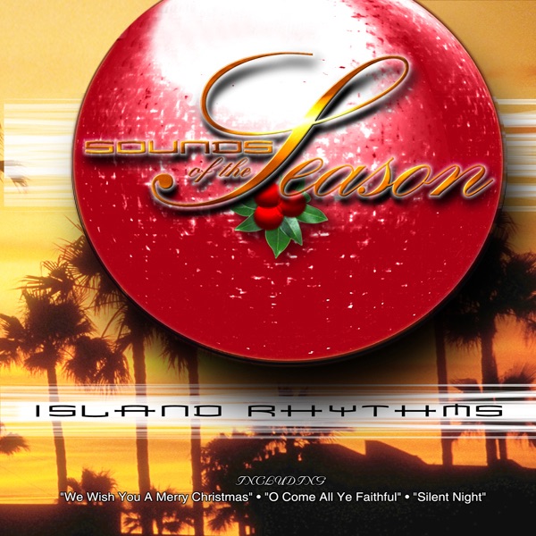Обложка альбома «Sounds of the Season: Island Rhythms» — Richard Friedman