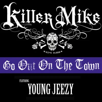 Go Out On the Town (feat. Young Jeezy) - Single - Killer Mike