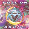 Full On, Vol. 3 (Audio XTZ)