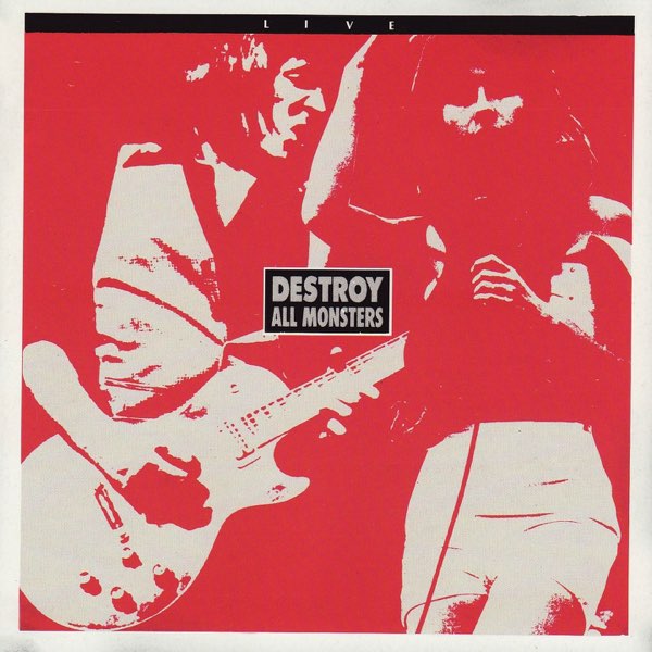 Destroy All Monsters - Album by Destroy All Monsters - Apple Music