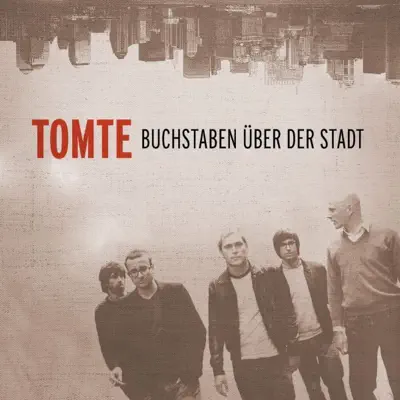 Buchstaben über der Stadt (Bonus Track Version) - Tomte