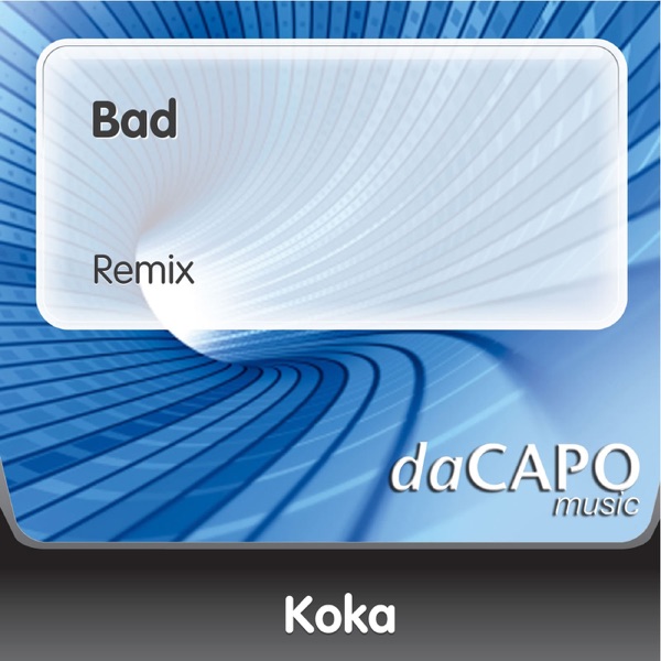 Cover Koka - Bad (Remix)