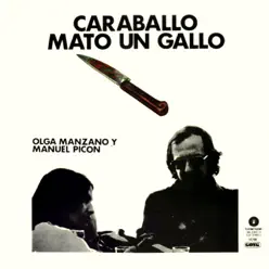 Caraballo Mato un Gallo - Olga Manzano