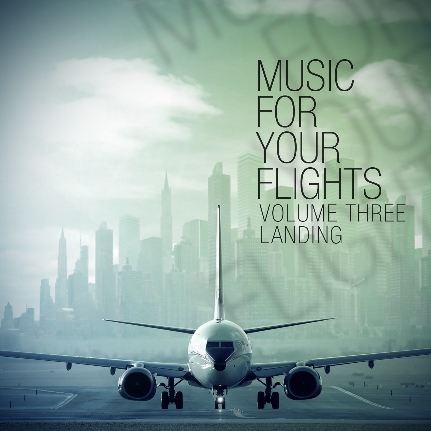 Music for Your Flights, V*l. 3: Landing