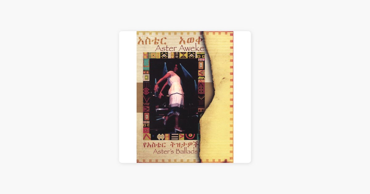 ‎Aster's Ballads - Album by Aster Aweke - Apple Music