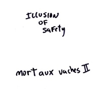 Mort Aux Vaches II - Illusion of Safety