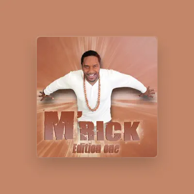 Listen to M'Rick, watch music videos, read bio, see tour dates & more!