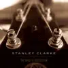 Stanley Clarke - Between Love & Magic