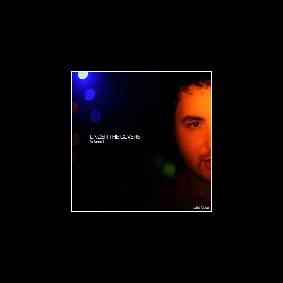‎Under the Covers, Vol. 1 Jake Cocoのアルバム Apple Music