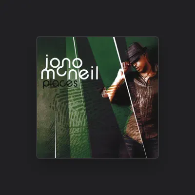 Listen to Jono McNeil, watch music videos, read bio, see tour dates & more!
