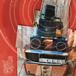 Oval Opus - Oval Opus