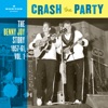 Crash The Party (The Benny Joy Story 1957-61, Vol. 1)