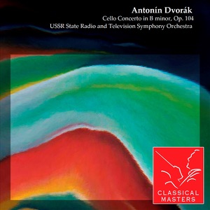 Dvořák: Cello Concerto in B Minor, Op. 104