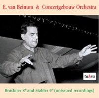 Bruckner: Symphony No. 8 - Mahler: Symphony No. 6 - Eduard van Beinum & Royal Concertgebouw Orchestra