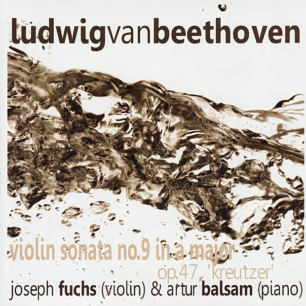 Обложка альбома «Beethoven, Violin Sonata No. 9 in A Major, Op. 47, 'Kreutzer'» — Joseph Fuchs & Artur Balsam
