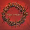 Kings Crown - Passion Statement