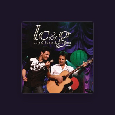 Ouve Luiz Cláudio & Giuliano, vê vídeos de música, lê a biografia, vê as datas da digressão e muito mais!