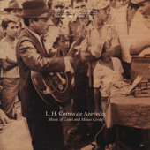 L.H. Corrêa de Azevedo: Music of Ceará and Minas Gerais