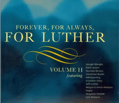 Listen to Forever, for Always, for Luther Vol. II by Various Artists
