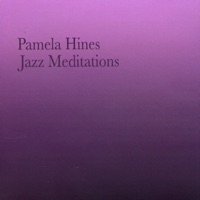 Jazz Meditations - Pamela Hines