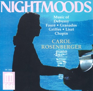 Piano Recital: Rosenberger, Carol - Chopin, F. - Faure, G. - Debussy, C. - Granados, E. - Griffes, C. - Liszt, F.