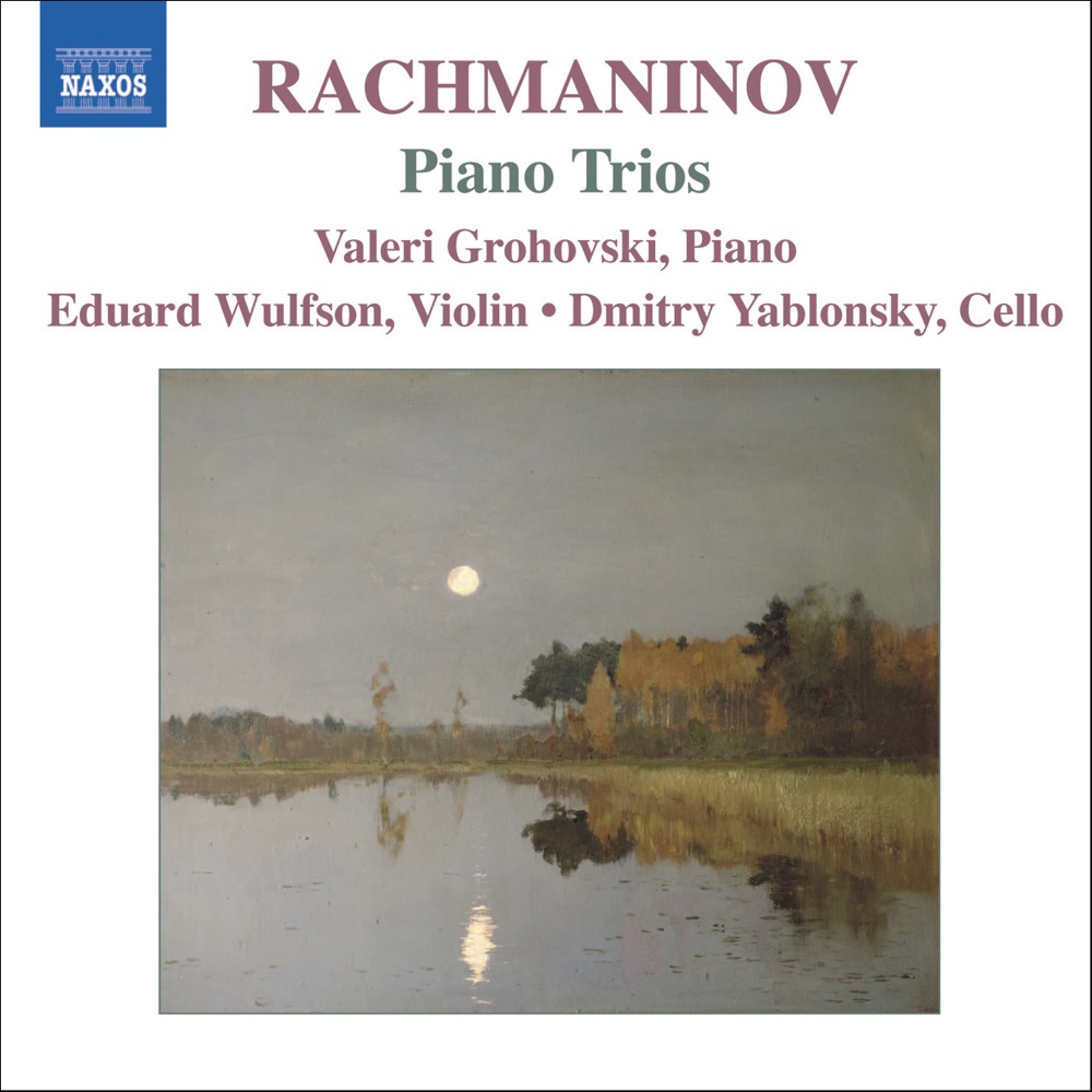 Обложка альбома «Rachmaninov: Piano Trios Nos. 1 & 2» — Dmitry Yablonsky, Eduard Wulfson & Valeri Grohovski