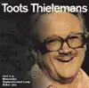 Toots Thielemans - Scotch On the Rocks