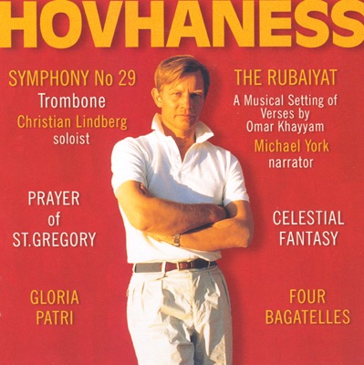 Hovhaness: Symphony No. 29, 4 Bagatelles, Rubaiyat, Prayer of St. Gregory