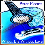 What's Life Without Love (feat. The Wolfman) - Single