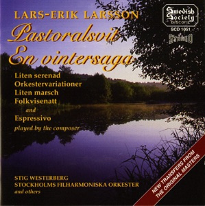 Larsson: Pastoralsvit - En vintersaga - m.fl.
