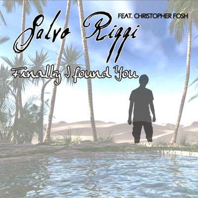 Finally I Found You (Original Mix) [feat. Christopher Fosh] - Single