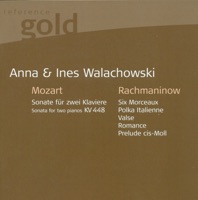 Mozart: Sonata for 2 Pianos, K. 448 - Rachmaninov: 6 Duets, 2 Pieces & Polka Italienne - Anna Walachowski & Ines Walachowski